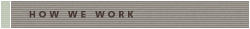 How We Work