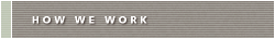 How We Work